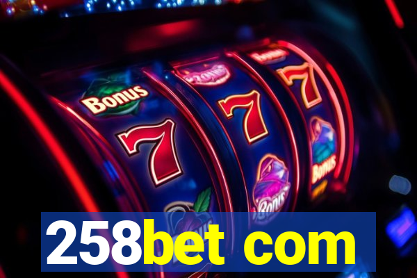 258bet com